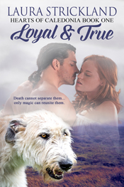 Loyal and True -- Laura Strickland