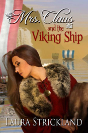 Mrs. Claus and the Viking Ship -- Laura Strickland